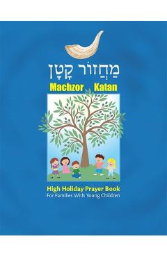 Coperta cărții 'Machzor Katan: High Holiday Prayer Book for Families with Young Children - Behrman House'