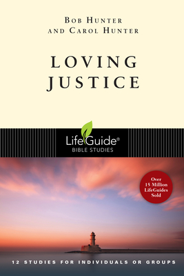 Loving Justice - Bob Hunter