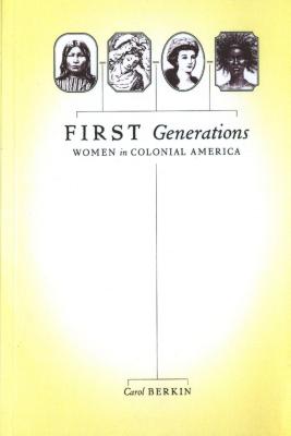 First Generations - Carol Berkin