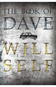 Coperta cărții 'The Book of Dave - Will Self'