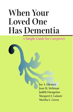 Poza produsului When Your Loved One Has Dementia: A Simple Guide for Caregivers - Joy A. Glenner