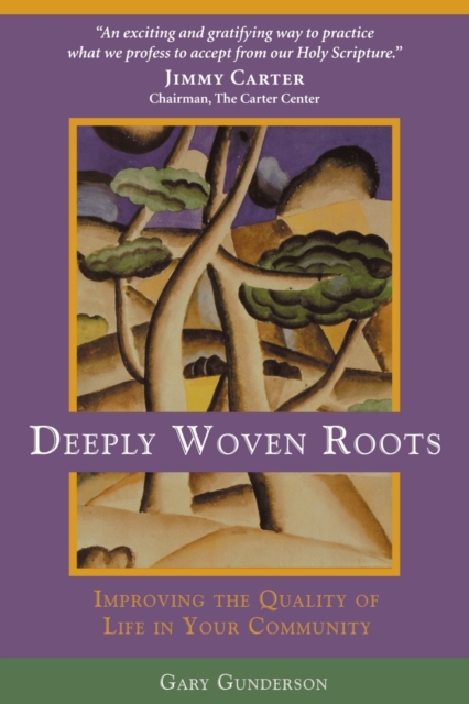 Deeply Woven Roots - Gary R. Gunderson