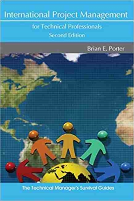 International Project Management for Technical Professionals - E. Porter Brian