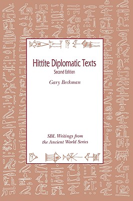 Hittite Diplomatic Texts, Second Edition - Gary Beckman