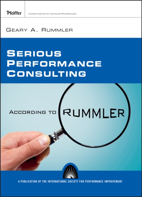 Serious Performance Consulting P - Geary A. Rummler