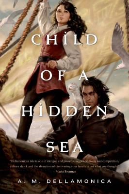 Child of a Hidden Sea - A. M. Dellamonica