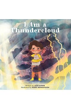 I Am a Thundercloud - Leah Moser