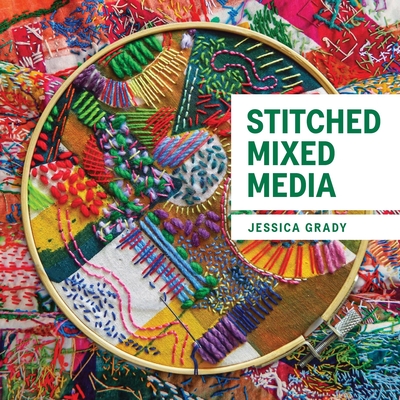 Stitched Mixed Media - Jessica Grady