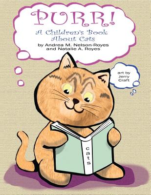 Coperta cărții 'Purr!: A Children's Book About Cats - Natalie A. Royes'