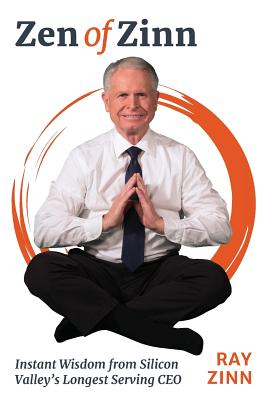 Zen of Zinn - Ray Zinn
