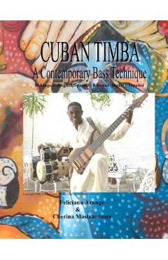 Coperta cărții 'Cuban Timba: A Contemporary Bass Technique - Cherina Mastrantones'