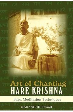 Coperta cărții 'Art of Chanting Hare Krishna: Japa Meditation Techniques - Mahanidhi Swami'