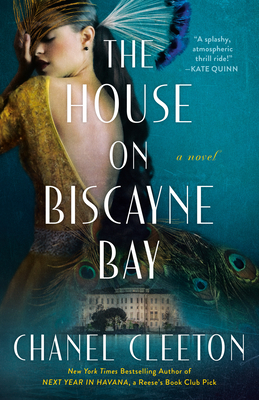 The House on Biscayne Bay - Chanel Cleeton