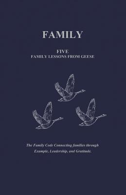 Family: Five Family Lessons from Geese - Andre Phillip