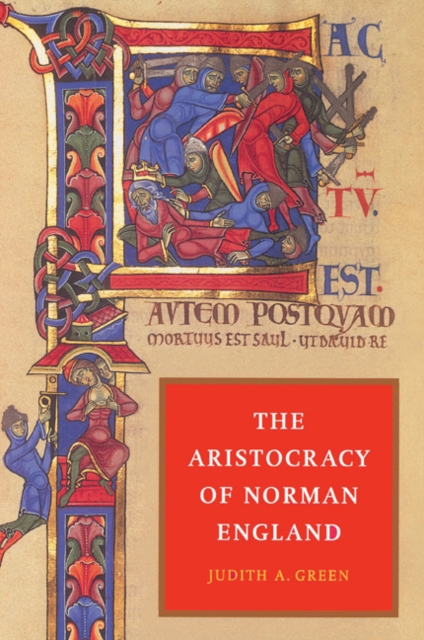 The Aristocracy of Norman England - Judith A. Green