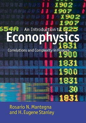 Introduction to Econophysics: Correlations and Complexity in Finance - Rosario N. Mantegna