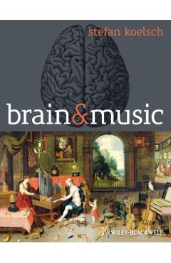 Poza produsului Brain and Music - Stefan Koelsch