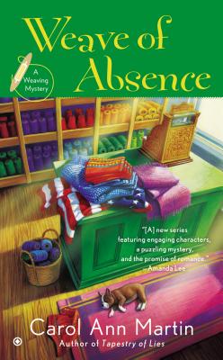Weave of Absence - Carol Ann Martin