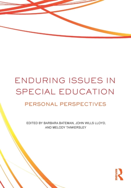 Enduring Issues In Special Education: Personal Perspectives - Barbara Bateman