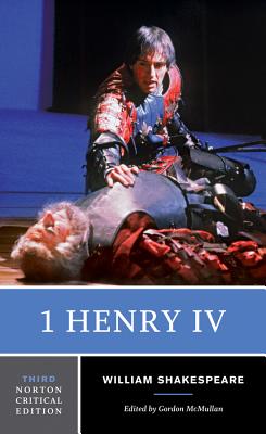 1 Henry IV: A Norton Critical Edition - William Shakespeare