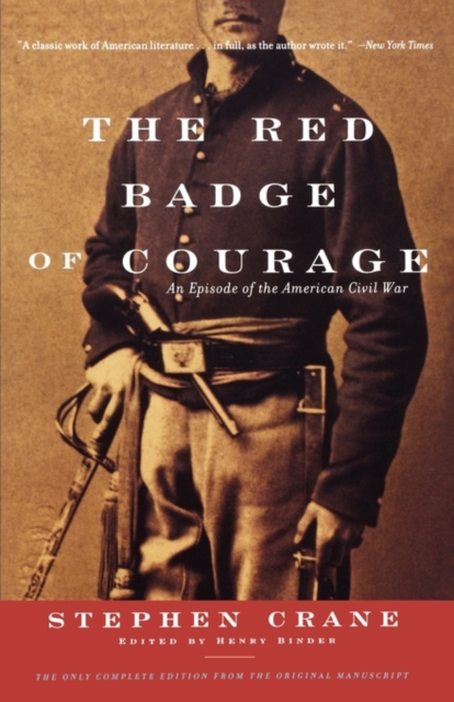 The Red Badge of Courage: An Episode of the American Civil War - Stephen Crane