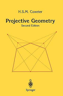 Projective Geometry - H. S. M. Coxeter