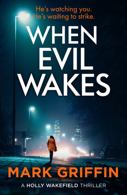 When Evil Wakes - Mark Griffin