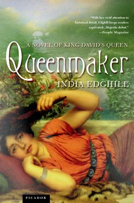 Queenmaker: A Novel of King David's Queen - India Edghill