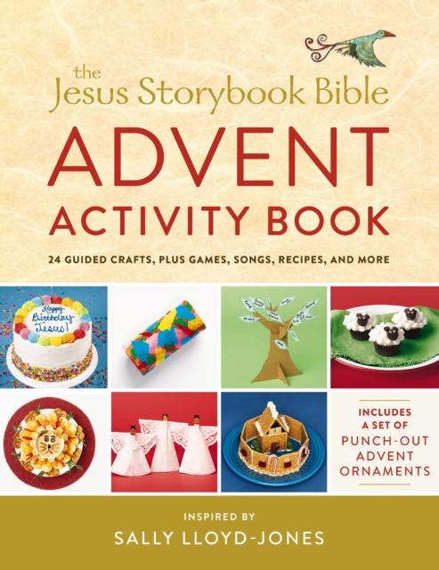 The Jesus Storybook Bible Advent Activity Book: 24 Guided Crafts, Plus Games, Songs, Recipes, and More - Sally Lloyd-jones