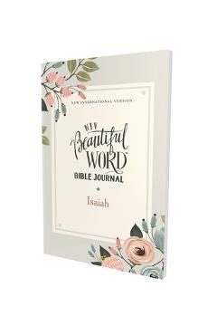 Coperta cărții 'Niv, Beautiful Word Bible Journal, Isaiah, Paperback, Comfort Print - Zondervan'