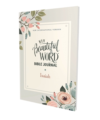 Niv, Beautiful Word Bible Journal, Isaiah, Paperback, Comfort Print - Zondervan