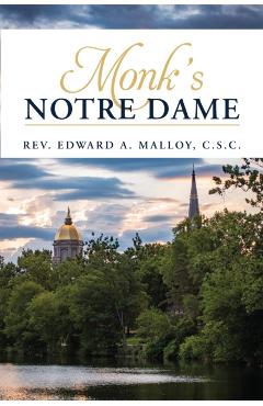 Poza produsului Monk's Notre Dame - Edward A. Malloy C. S. C.