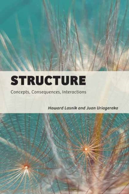 Structure: Concepts, Consequences, Interactions - Howard Lasnik