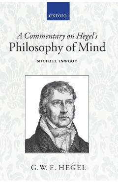 Poza produsului A Commentary on Hegel's Philosophy of Mind - Michael Inwood