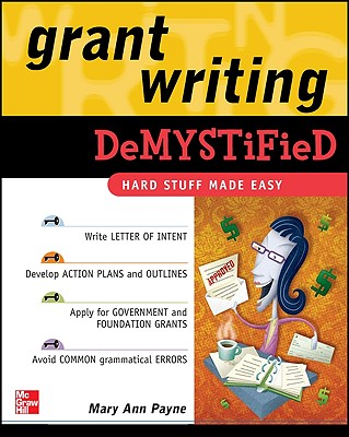 Grant Writing DeMYSTiFieD - Mary Ann Payne