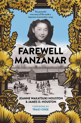 Farewell to Manzanar 50th Anniversary Edition - Jeanne Wakatsuki Houston