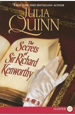 Coperta cărții 'The Secrets of Sir Richard Kenworthy - Julia Quinn'