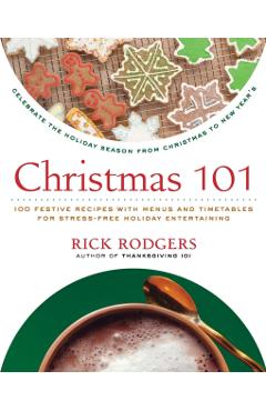 Christmas 101 - Rick Rodgers