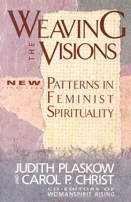 Weaving the Visions - Judith Plaskow