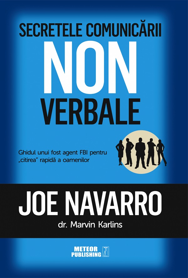 Secretele comunicarii nonverbale - Joe Navarro, Marvin Karlins
