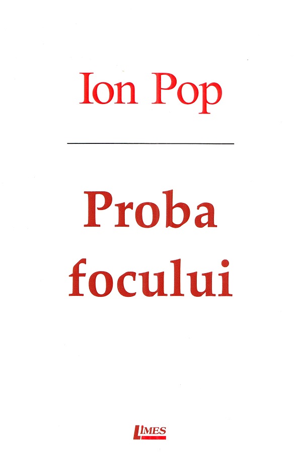 Proba focului - Ion Pop
