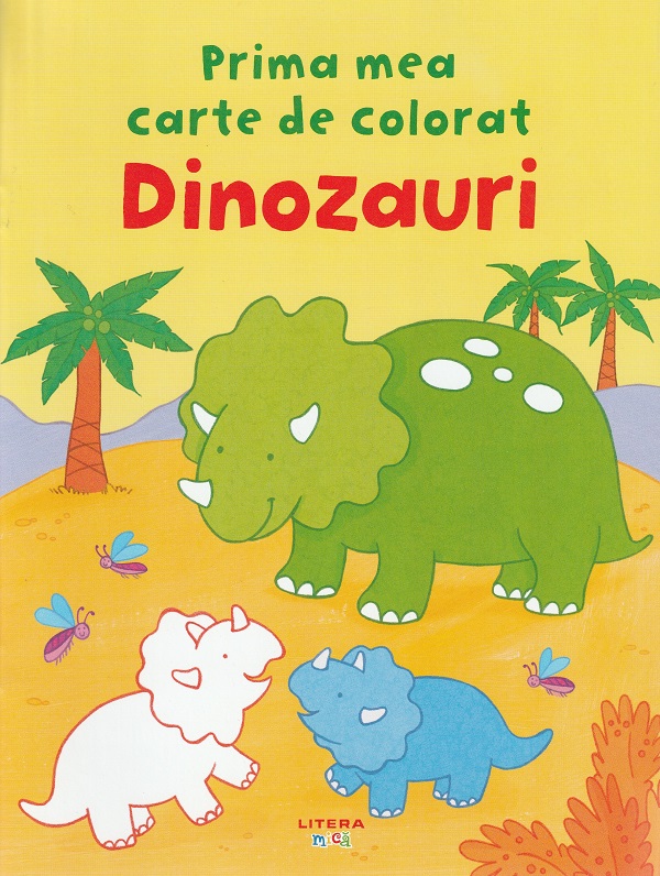 Dinozauri. Prima mea carte de colorat