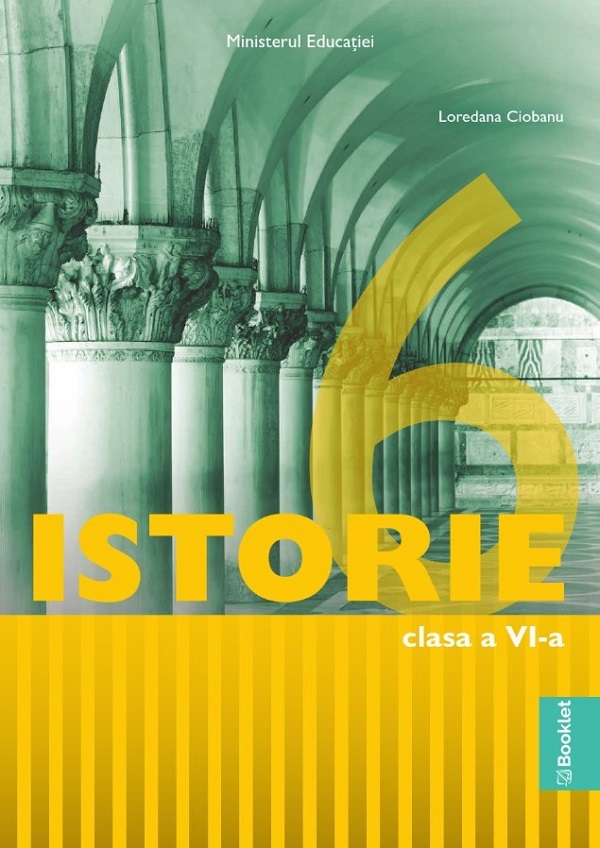 Istorie - Clasa 6 - Manual - Loredana Ciobanu