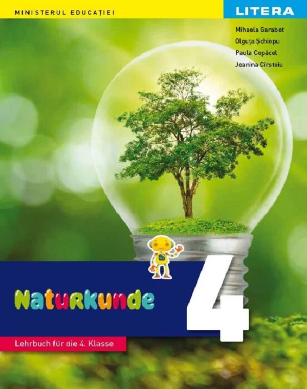 Stiinte ale naturii - Clasa 4 - Manual in limba germana - Olguta Schiopu, Mihaela Garabet, Paula Copacel, Jeanina Cirstoiu