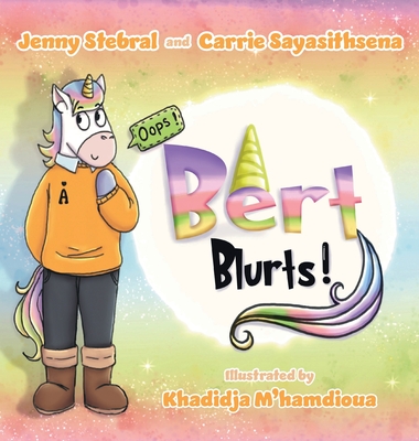 Bert Blurts! - Jenny Stebral