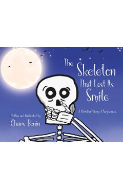 Coperta cărții 'The Skeleton That Lost Its Smile - Chars Bonin'