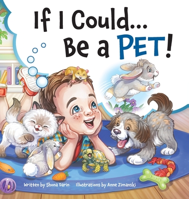 If I Could...Be A Pet! - Shona Darin