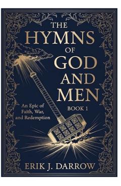 Coperta cărții 'The Hymns of God and Men - Erik J. Darrow'