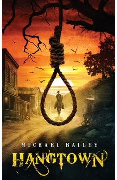 Coperta cărții 'Hangtown - Michael Bailey'