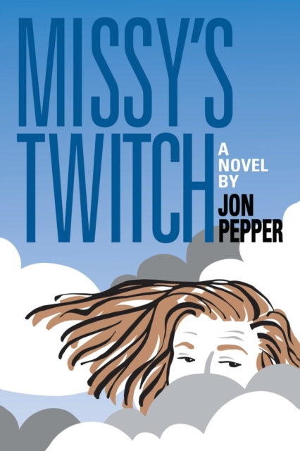 Missy's Twitch - Jon Pepper
